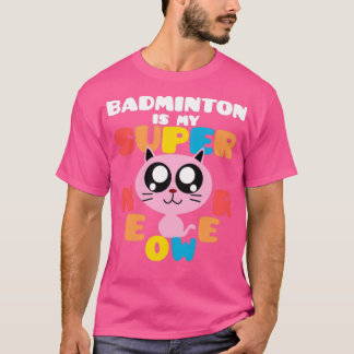 Camiseta Badminton Es Mi Supercortadora Cuidada Gato Badmin