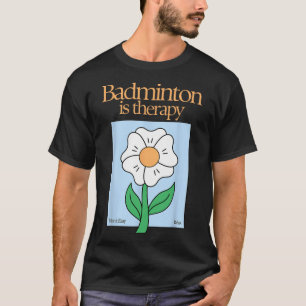 Camiseta Badminton es Terapia Racket Stress Relief Mi