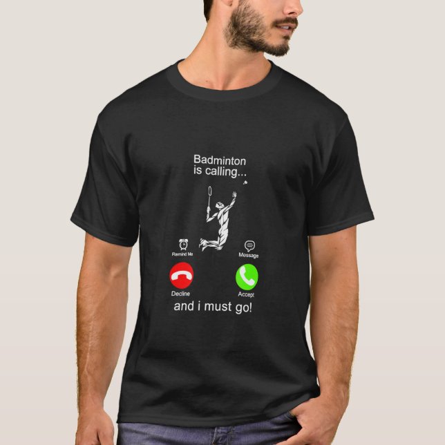Camiseta Badminton está llamando (Anverso)