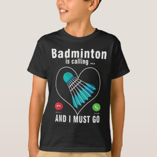 Camiseta Badminton Está Llamando Y Debo Ir Funny Badminton