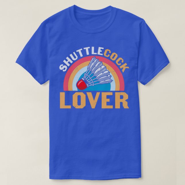 Camiseta Badminton Humor Shuttlecock Lover T (Diseño del anverso)
