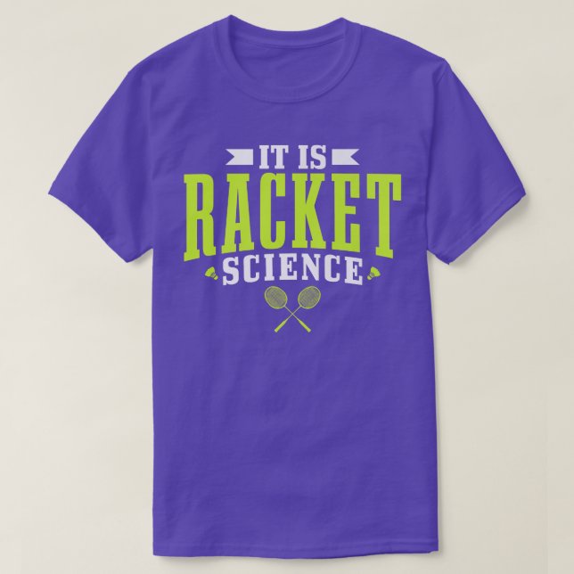 Camiseta Badminton It Is Racket Science Men Women Funny Pre (Diseño del anverso)