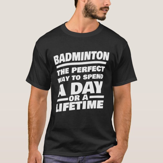 Camiseta Badminton Lifetime Saying  Badminton Player (Anverso)