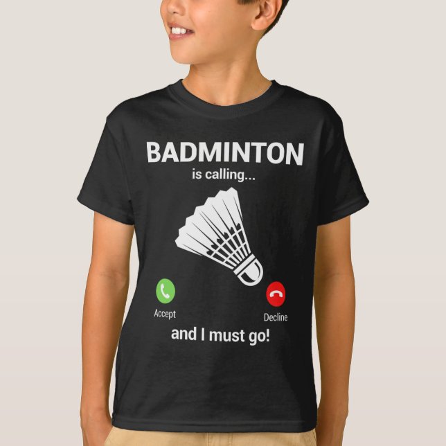 Camiseta Badminton Llamando a Badminton Lover Funny Badmint (Anverso)