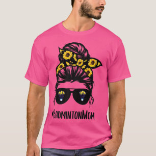 Camiseta Badminton mamá desordenado pan de pelo girasol Bad