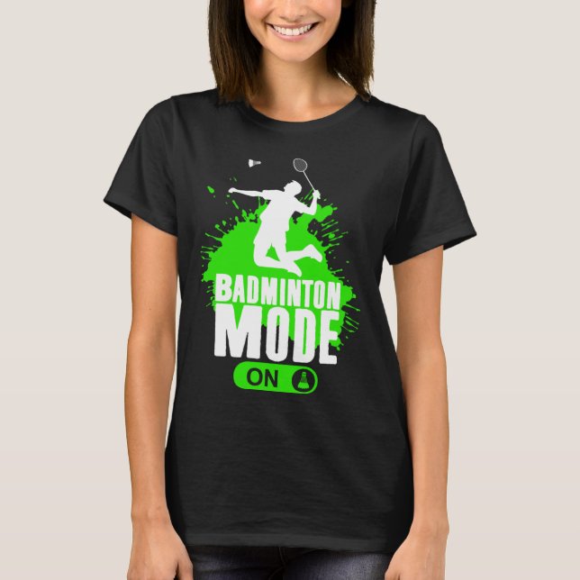 Camiseta Badminton Mode On Mens Boys Youth Player Graphic (Anverso)