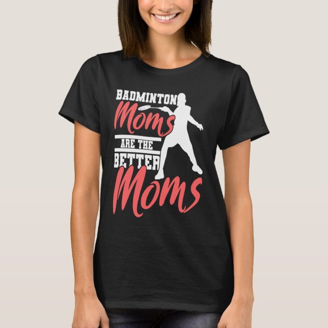 Camiseta Badminton Mom Badminton Mother Badminton Fan (Anverso)