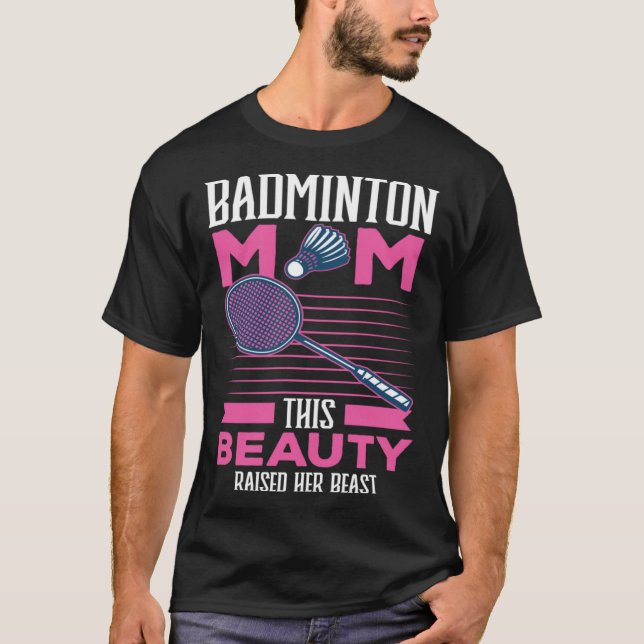 Camiseta Badminton Mom Best Mama Ever Motherhood Mothers Da (Anverso)