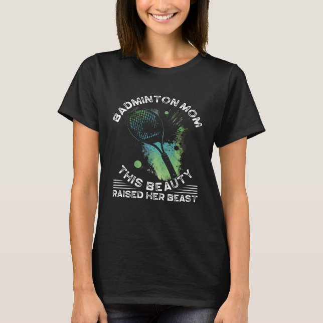 Camiseta Badminton Mom Best Mama Ever Motherhood Mothers Da (Anverso)