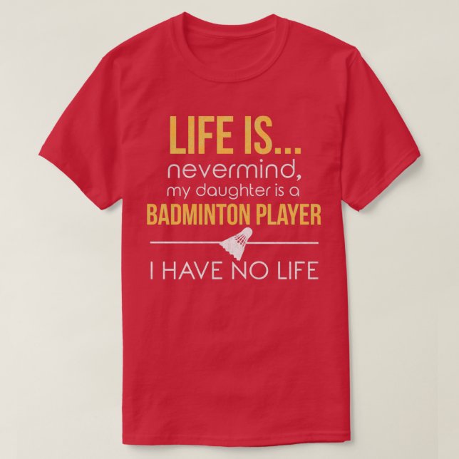 Camiseta Badminton Mom Dad Funny No Life Parenting (Diseño del anverso)