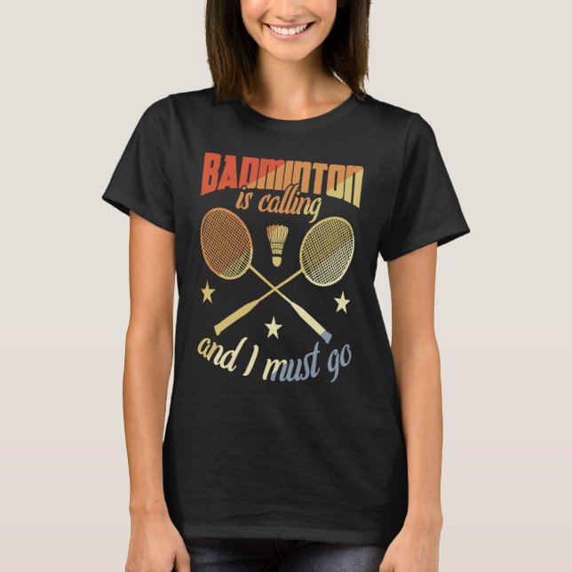 Camiseta Badminton Quote Badminton Motivation (Anverso)