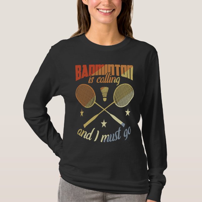 Camiseta Badminton Quote Badminton Motivation (Anverso)