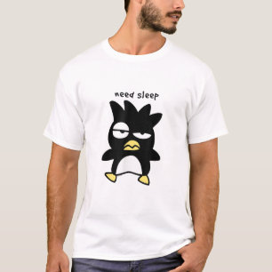 Camiseta Badtz Maru necesita dormir