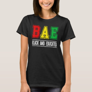 Camiseta BAE Black Y Educado Melanin African Black Histo