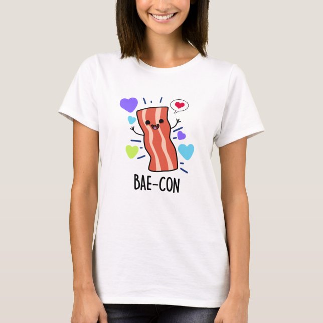 Camiseta Bae-con Funny Bacon Pun (Anverso)