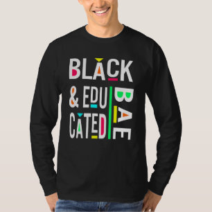 Camiseta BAE Negro Y Educado Orgullo Negro Historia Negra