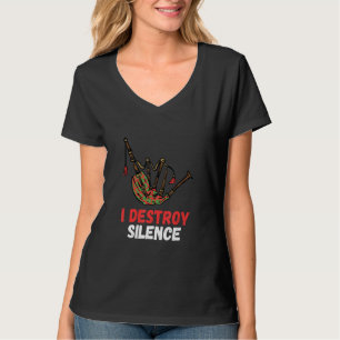 Camiseta Bagpipe I destruye el silencio Bagpip escocés