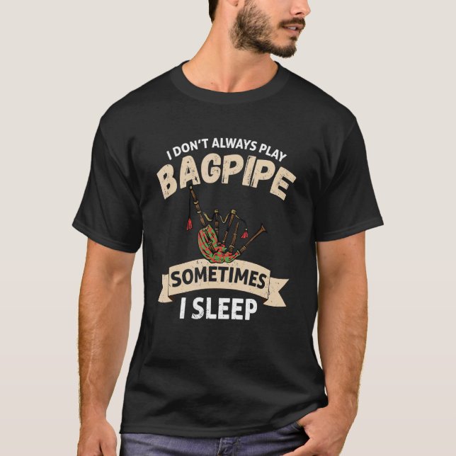 Camiseta Bagpipe No siempre toco la bolsa de los gaipes esc (Anverso)