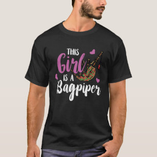 Camiseta Bagpipe This Girl Is A  Bagpipe Scottish Bagpiper