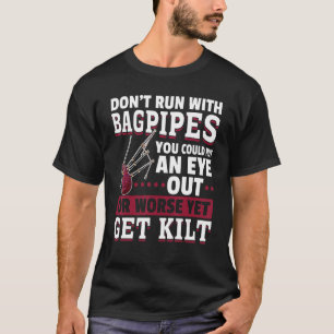 Camiseta Bagpiper No corras con Bagpipes.