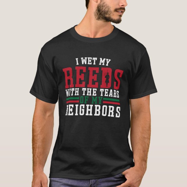 Camiseta Bagpiper wet my Reeds With Tears (Anverso)