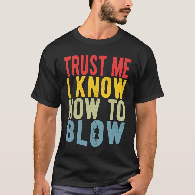Camiseta Bagpiperist Trust Me I Know How To Blow (Anverso)