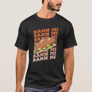 Camiseta Baguette Banh Mi Vietnam