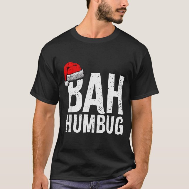 Camiseta Bah Humbug. Funny Sarcastic Anti Christmas Holiday (Anverso)