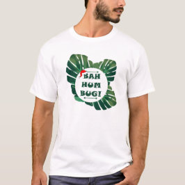 Camiseta Bah Humbug Monstera Plants