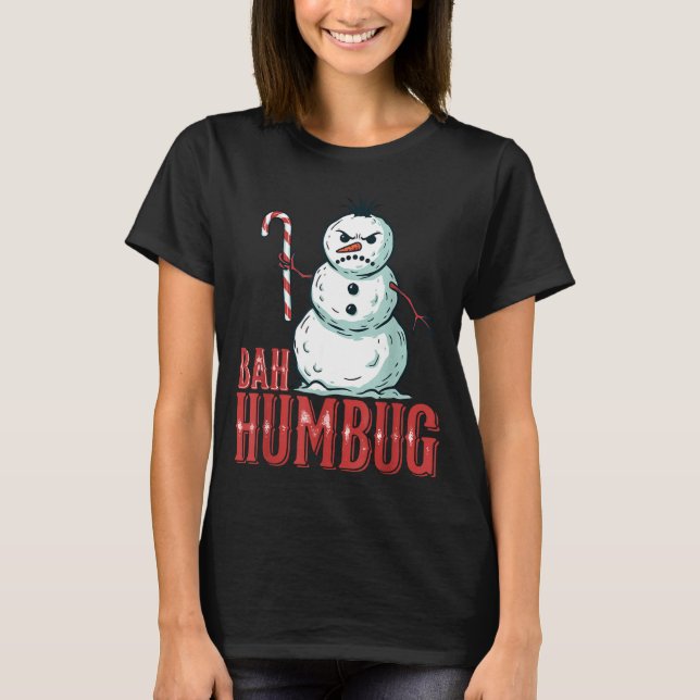 Camiseta Bah Humbug Santa Hat Angry Snowman Sarcastic Chris (Anverso)
