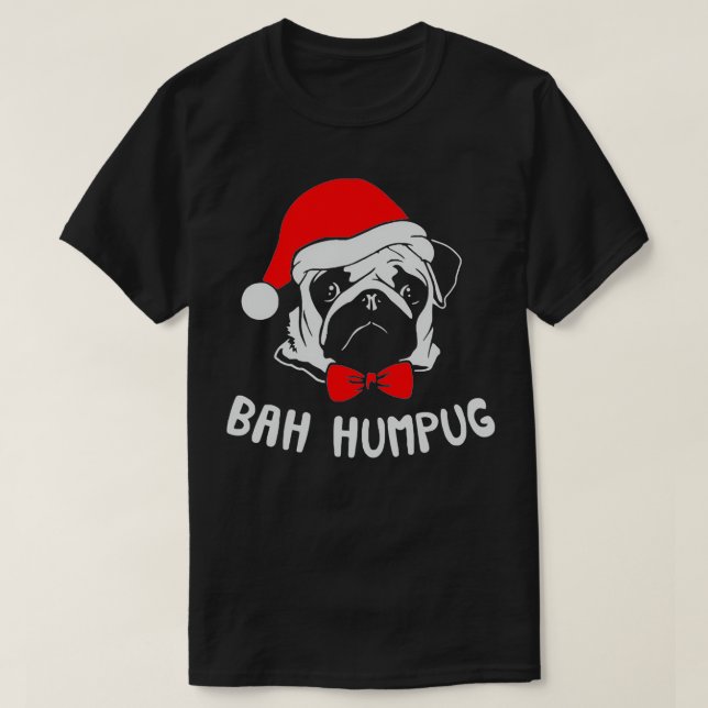 Camiseta Bah Humpug Christmas Pug  (Diseño del anverso)