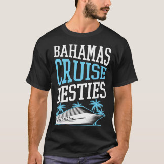 Camiseta Bahamas Cruise Besties Matching Cruise Ship Vacati