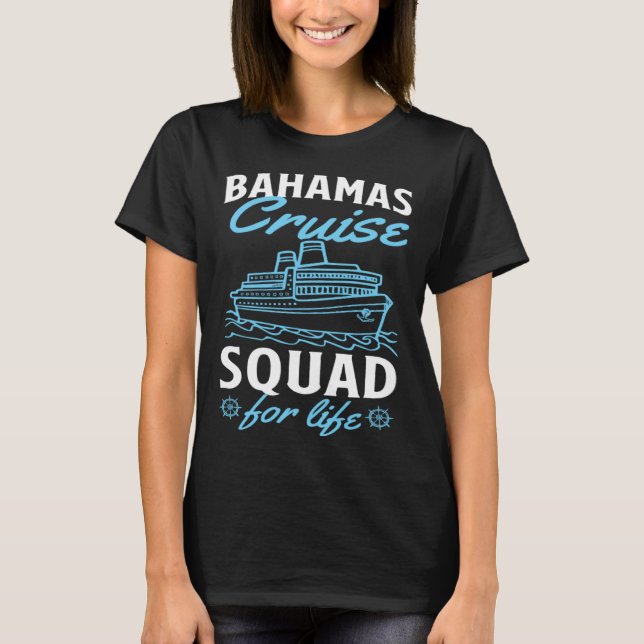 Camiseta Bahamas Cruise Squad For Life Matching Cruise Ship (Anverso)