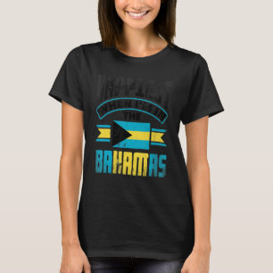 Camiseta Bahamas, el bahameño más feliz cuando estoy en Bah