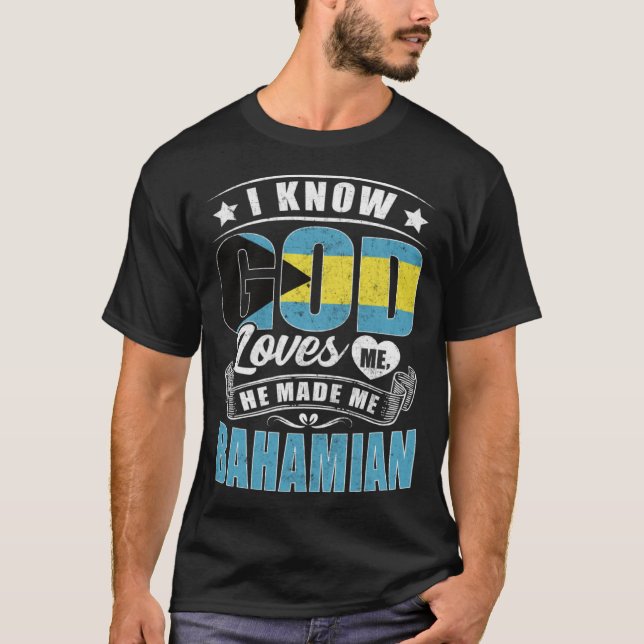 Camiseta Bahamas Flag God Loves Me Bahamians (Anverso)