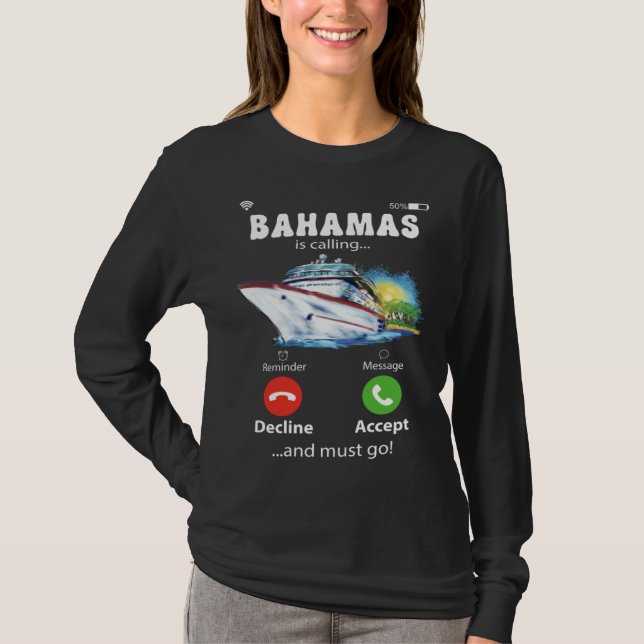 Camiseta Bahamas Is Calling And I Must Go Love Cruise (Anverso)