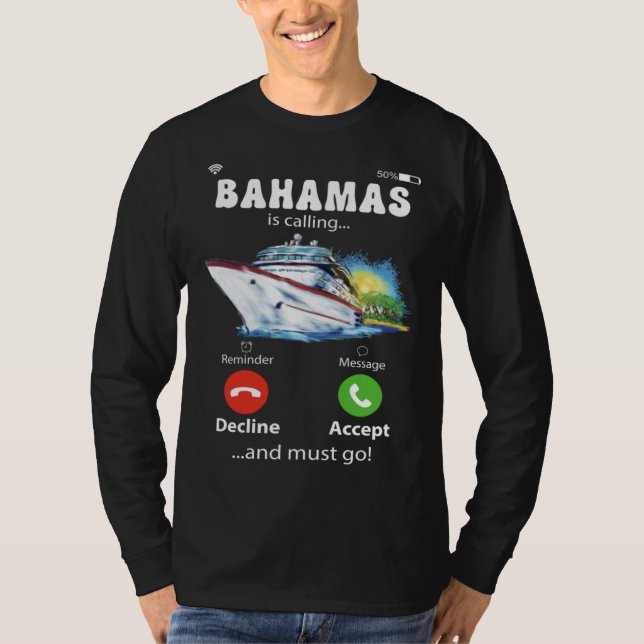 Camiseta Bahamas Is Calling And I Must Go Love Cruise (Anverso)