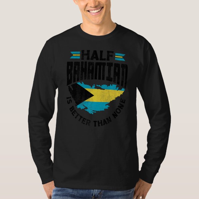 Camiseta Bahamas, la mitad bahameña es mejor que (Anverso)