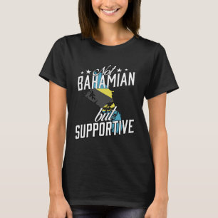 Camiseta Bahamia no es bahameña pero apoya a los turistas d
