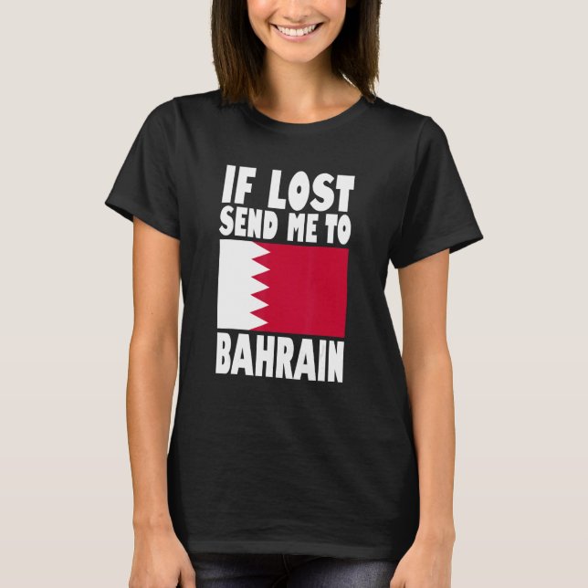 Camiseta Bahrain Flag Design  If lost send me to Bahrain (Anverso)
