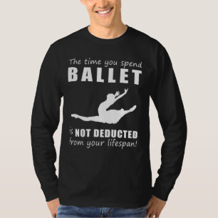 Camiseta ¡Baila a través de la vida! El tiempo que tu balle