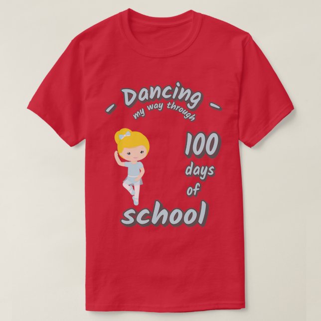 Camiseta Bailando a través de 100 días de colegio (Diseño del anverso)