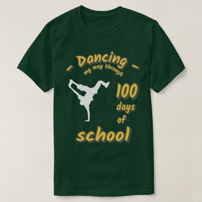 Camiseta Bailando a través de 100 días de escuela 4 (Diseño del anverso)