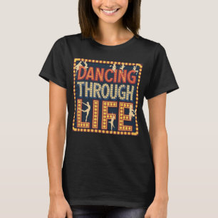 Camiseta Bailando a través de la vida
