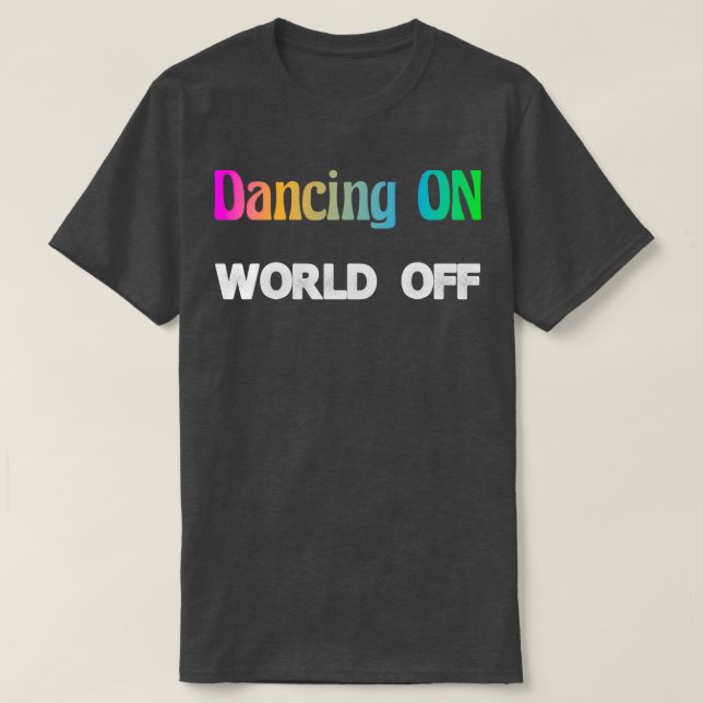 Camiseta Bailar Con Baile De Baile De Baile De Baile De Bai (Diseño del anverso)