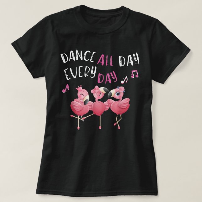 Camiseta Bailar todo el día todos los días ballet rosado fl (Diseño del anverso)