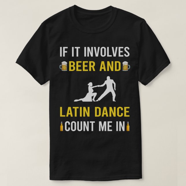 Camiseta Bailarín De Baile De Cerveza Y Baile Latino (Diseño del anverso)