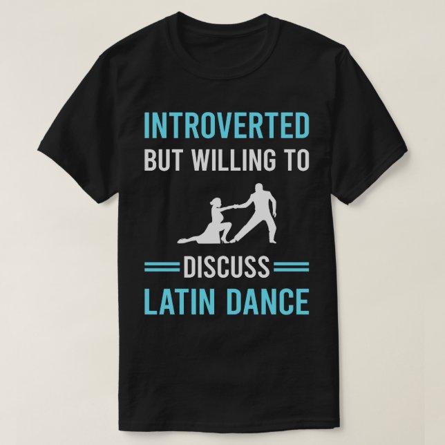 Camiseta Bailarín de danza latina introvertido (Diseño del anverso)