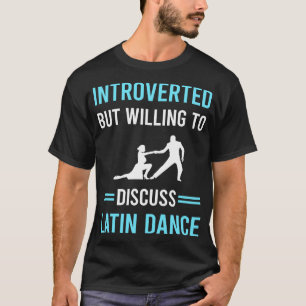 Camiseta Bailarín de danza latina introvertido