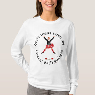 Camiseta Bailarín de las Tierras Altas No Te Metas Conmigo